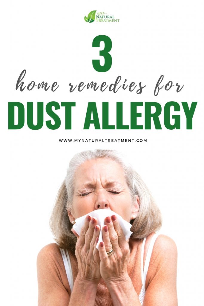 3 Home Remedies for Dust Allergy - MyNaturalTreatment.com