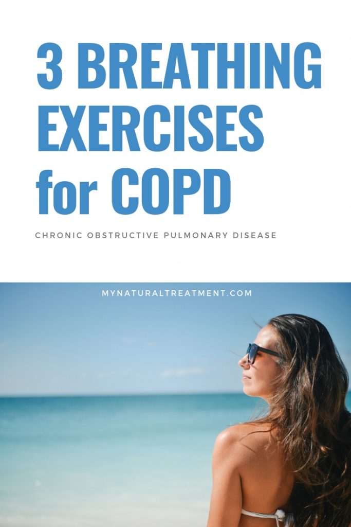 COPD Breathing Exercises Home Remedies MyNaturalTreatment.com