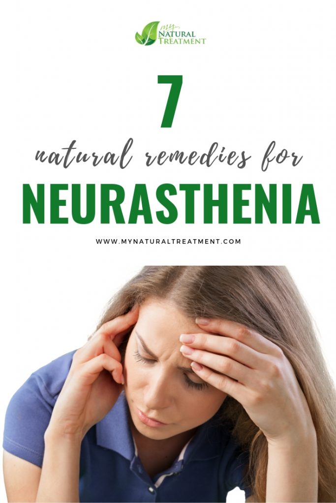 7 Natural Remedies for Neurasthenia