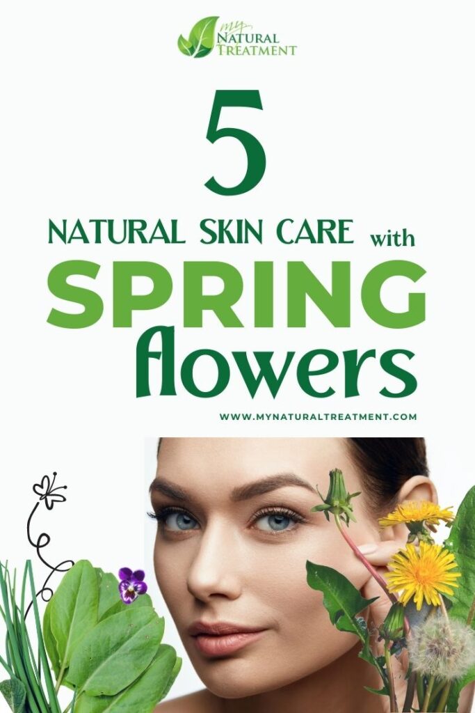 5 Natural Skin Care Recipes with Spring Flowers - MyNaturalTreatment.com