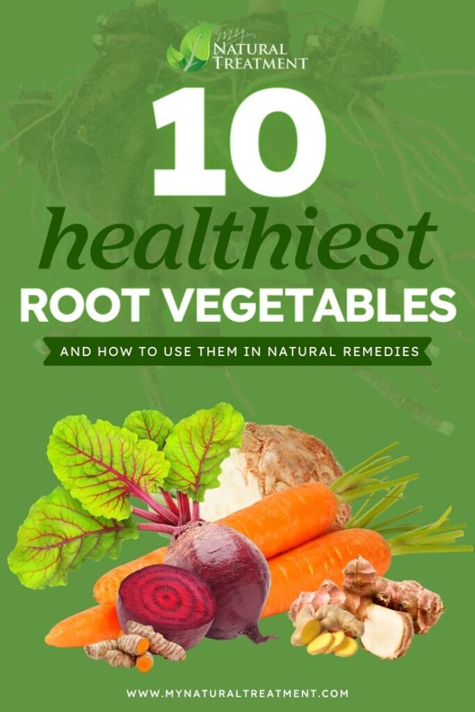 10 Healthiest Root Vegetables and How to Use Them - MyNaturalTreatment.com