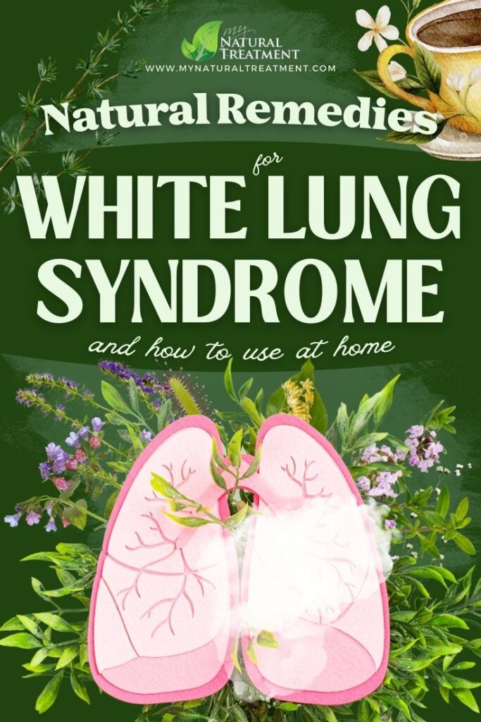 9 Natural Remedies for White Lung Syndrome Remedy - MyNaturalTreatment.com