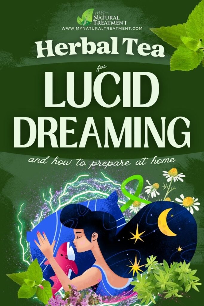 Herbal Tea for Lucid Dreaming - MyNaturalTreatment.com