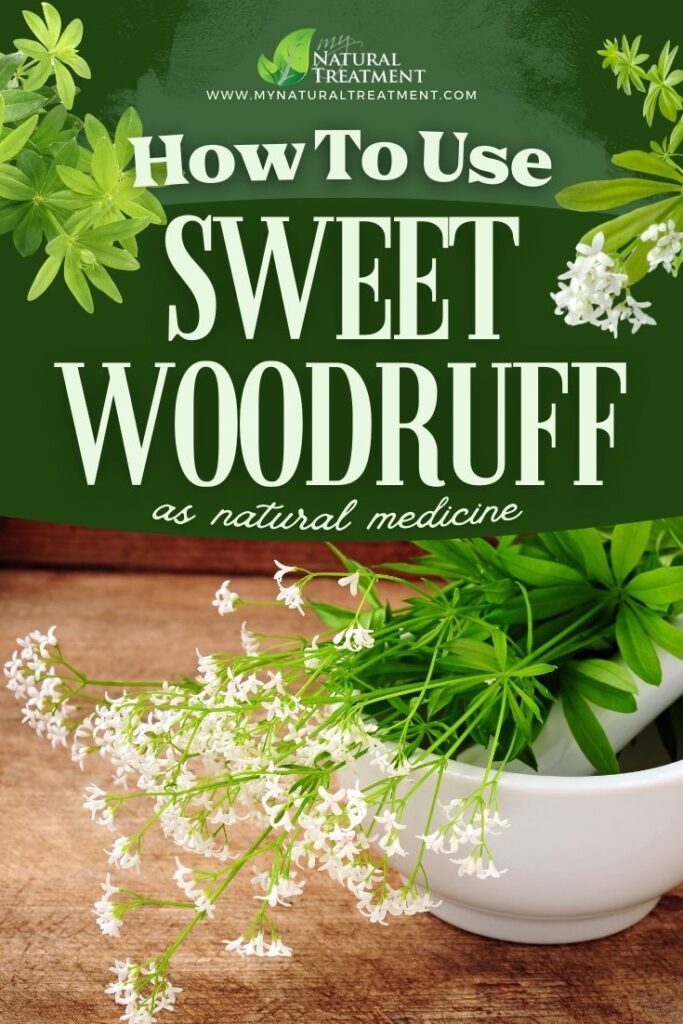 How to Use Sweet Woodruff as Natural Medicine - 9 Health Uses of Sweet Woodruff - MyNaturalTreatment.com